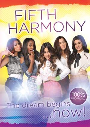 Fifth Harmony - The Dream Begins...