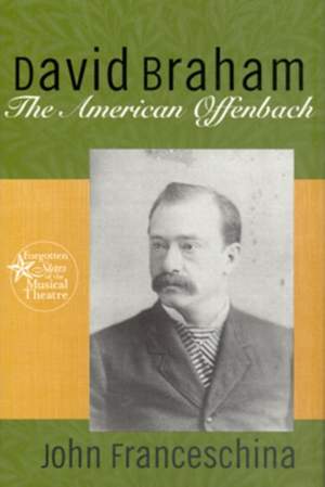 David Braham: The American Offenbach