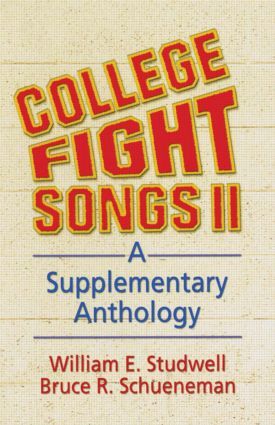 College Fight Songs II: A Supplementary Anthology