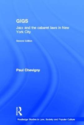Gigs: Jazz and the Cabaret Laws in New York City