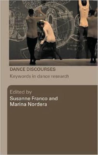 Dance Discourses: Keywords in Dance Research