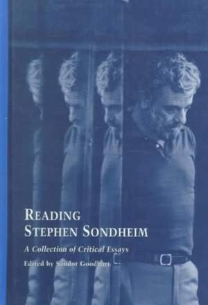 Reading Stephen Sondheim: A Collection of Critical Essays