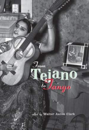 From Tejano to Tango: Essays on Latin American Popular Music
