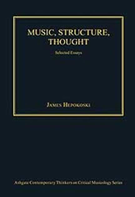 Music, Structure, Thought: Selected Essays
