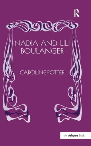 Nadia and Lili Boulanger