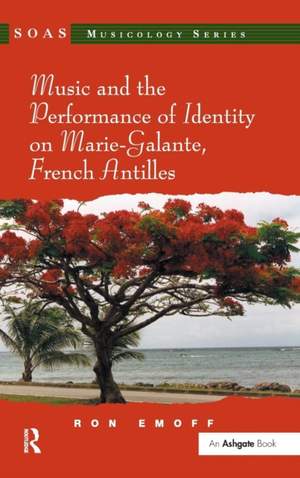 Music and the Performance of Identity on Marie-Galante, French Antilles