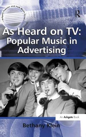 As Heard on TV: Popular Music in Advertising