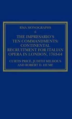 The Impresario's Ten Commandments: Continental Recruitment for Italian Opera in London 1763-64