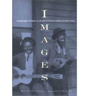 Images: Iconography of Music in African-American Culture (1770s-1920s)
