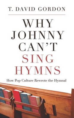 Why Johnny Can't Sing Hymns