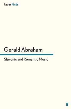 Slavonic and Romantic Music: Essays and Studies