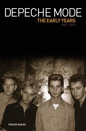 Depeche Mode - The Early Years