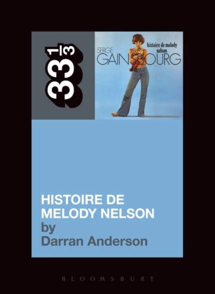 Serge Gainsbourg's Histoire de Melody Nelson
