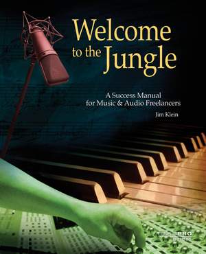 Welcome To The Jungle: A Success Manual For Music And Audio Freelancers