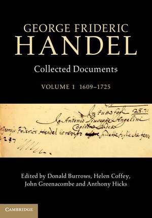 George Frideric Handel Volume 1 1609–1725