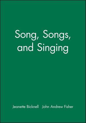 Song, Songs, and Singing