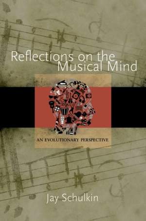 Reflections on the Musical Mind: An Evolutionary Perspective