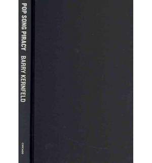 Pop Song Piracy: Disobedient Music Distribution since 1929