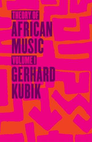 Theory of African Music: v.1
