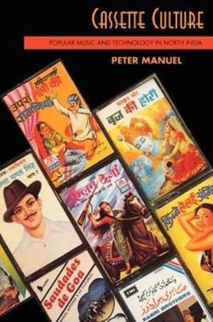 Cassette Culture: Popular Music and Technology in North India