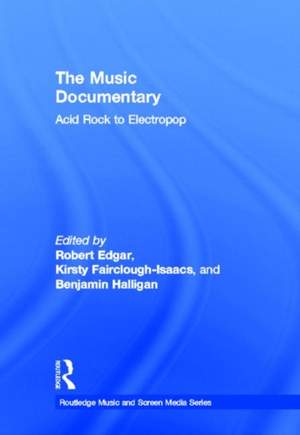 The Music Documentary: Acid Rock to Electropop