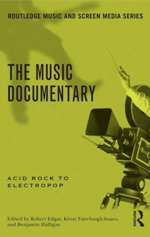 The Music Documentary: Acid Rock to Electropop