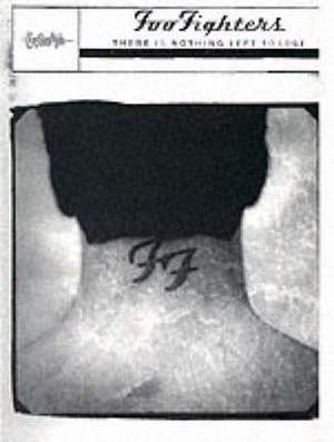 Foo Fighters: There is Nothing Left to Lose
