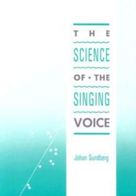 The Science of the Singing Voice
