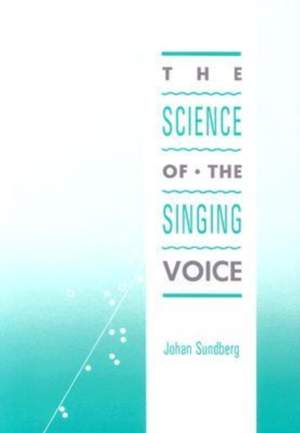 The Science of the Singing Voice