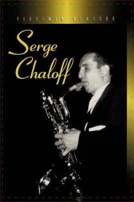 Serge Chaloff: A Musical Biography and Discography
