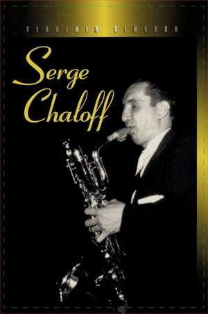 Serge Chaloff: A Musical Biography and Discography