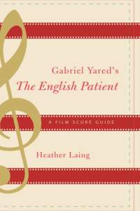 Gabriel Yared's The English Patient: A Film Score Guide