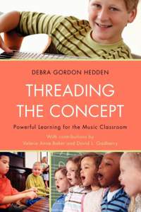 Threading the Concept: Powerful Learning for the Music Classroom