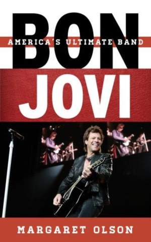 Bon Jovi: America's Ultimate Band