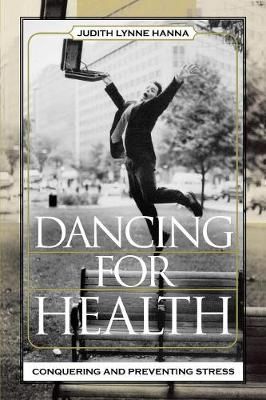 Dancing for Health: Conquering and Preventing Stress