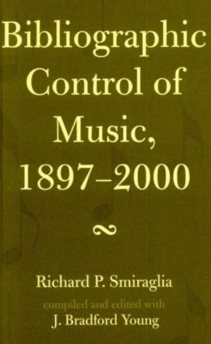 Bibliographic Control of Music, 1897-2000