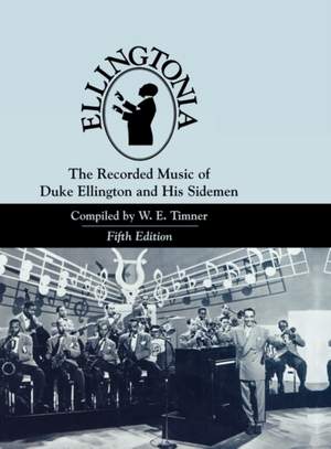 Ellingtonia: The Recorded Music of Duke Ellington and His Sidemen