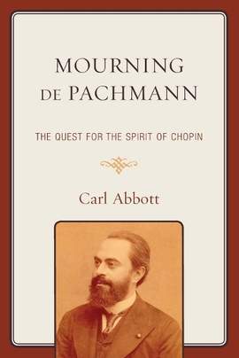 Mourning de Pachmann: The Quest for the Spirit of Chopin