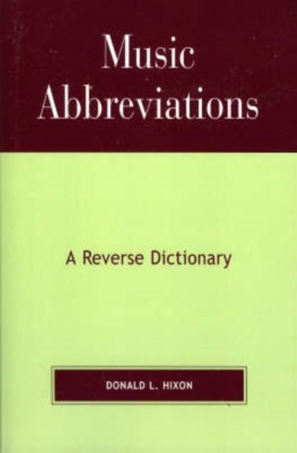 Music Abbreviations: A Reverse Dictionary