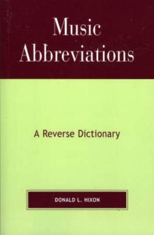 Music Abbreviations: A Reverse Dictionary