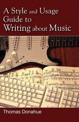 A Style and Usage Guide to Writing About Music