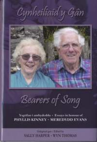 Welsh Music Studies/Astudiaethau Cerddoriaeth Cymru: Bearers of Song/Cynheiliaid Y Gan