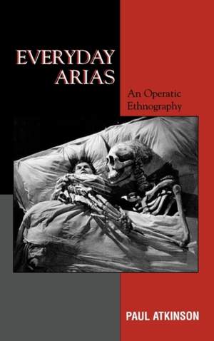 Everyday Arias: An Operatic Ethnography Product Image