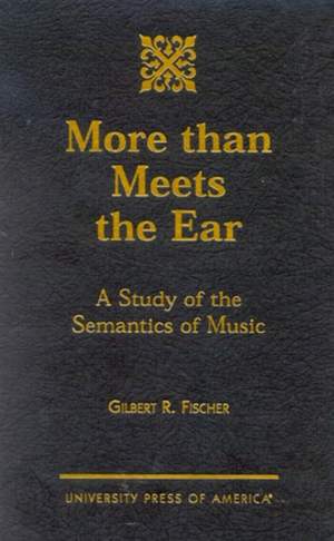 More than Meets the Ear: A Study of the Semantics of Music