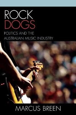 Rock Dogs: Politics and the Australian Music Industry