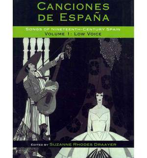 Canciones de España: Songs of Nineteenth-Century Spain: Low Voice