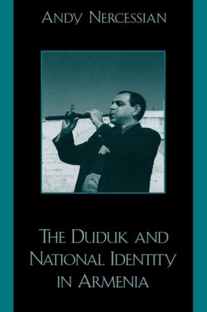 The Duduk and National Identity in Armenia