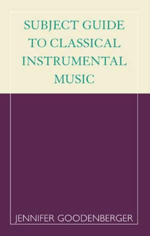 Subject Guide to Classical Instrumental Music