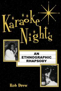 Karaoke Nights: An Ethnographic Rhapsody