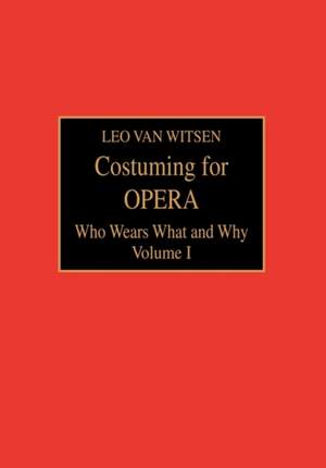 Costuming for Opera: Who Wears What and Why